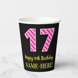 Fun Pink Stripes "17": Happy 17th Birthday + Name Papieren Bekers