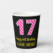 Fun Pink Stripes "17": Happy 17th Birthday + Name Papieren Bekers (Voorkant)
