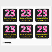 Fun Pink Stripes "23": Happy 23rd Birthday + Name Vierkante Sticker (Vel)