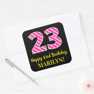 Fun Pink Stripes "23": Happy 23rd Birthday + Name Vierkante Sticker