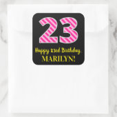 Fun Pink Stripes "23": Happy 23rd Birthday + Name Vierkante Sticker (Tas)