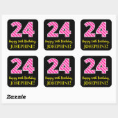 Fun Pink Stripes "24": Happy 24th Birthday + Name Vierkante Sticker (Vel)