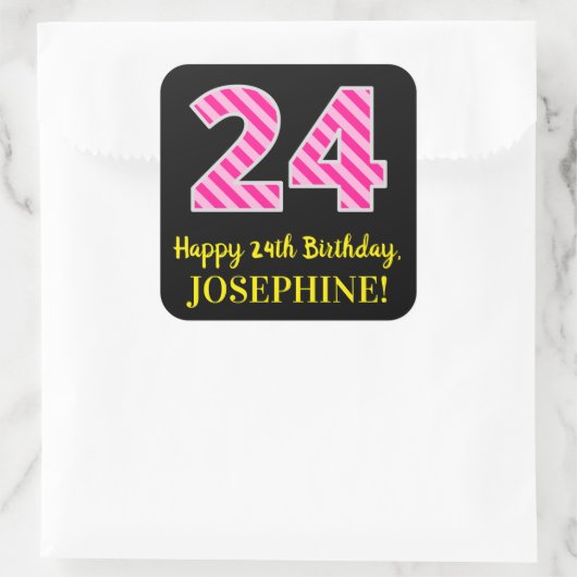 Fun Pink Stripes "24": Happy 24th Birthday + Name Vierkante Sticker (Tas)