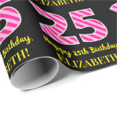 Fun Pink Stripes "25"; Happy 25th Birthday; naam Cadeaupapier (Rol Hoek)