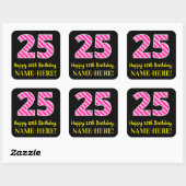 Fun Pink Stripes "25": Happy 25th Birthday + Name Vierkante Sticker (Vel)