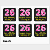 Fun Pink Stripes "26": Happy 26th Birthday + Name Vierkante Sticker (Vel)