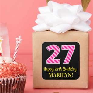 Fun Pink Stripes "27": Happy 27th Birthday + Name Vierkante Sticker