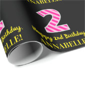 Fun Pink Stripes "2"; Happy 2nd Birthday; naam Cadeaupapier (Rol Hoek)