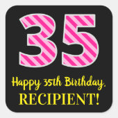 Fun Pink Stripes “35”: Happy 35th Birthday + Name Vierkante Sticker (Voorkant)