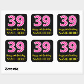Fun Pink Stripes “39”: Happy 39th Birthday + Name Vierkante Sticker (Vel)