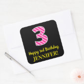 Fun Pink Stripes "3": Happy 3rd Birthday + naam Vierkante Sticker (Envelop)