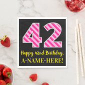 Fun Pink Stripes "42"; Happy 42nd Birthday; naam Servet (Insitu)