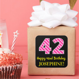 Fun Pink Stripes “42”: Happy 42nd Birthday + Name Vierkante Sticker