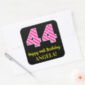 Fun Pink Stripes "44": Happy 44th Birthday + Name Vierkante Sticker (Envelop)