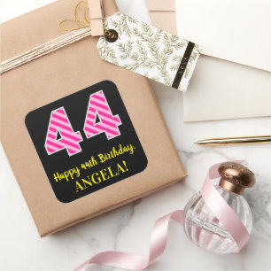 Fun Pink Stripes "44": Happy 44th Birthday + Name Vierkante Sticker