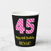 Fun Pink Stripes "45": Happy 45th Birthday + Name Papieren Bekers (Voorkant)