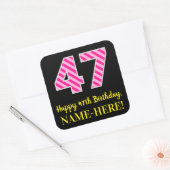 Fun Pink Stripes “47”: Happy 47th Birthday + Name Vierkante Sticker (Envelop)