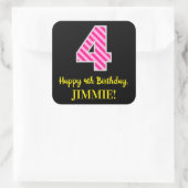 Fun Pink Stripes "4": Happy 4th Birthday + Name Vierkante Sticker (Tas)