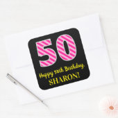 Fun Pink Stripes "50": Happy 50th Birthday + Name Vierkante Sticker (Envelop)