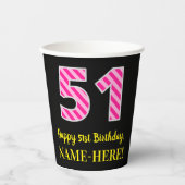Fun Pink Stripes "51": Happy 51st Birthday + Name Papieren Bekers (Voorkant)
