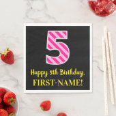 Fun Pink Stripes "5"; Happy 5th Birthday; naam Servet (Insitu)
