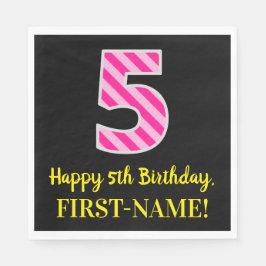 Fun Pink Stripes "5"; Happy 5th Birthday; naam Servet