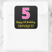 Fun Pink Stripes "5": Happy 5th Birthday + Name Vierkante Sticker (Tas)