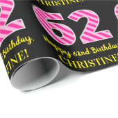 Fun Pink Stripes "62"; Happy 62nd Birthday; naam Cadeaupapier (Rol Hoek)