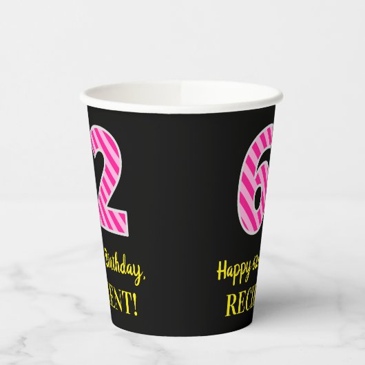 Fun Pink Stripes "62": Happy 62nd Birthday + Name Papieren Bekers (Links)
