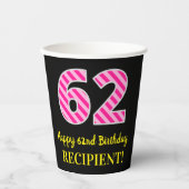 Fun Pink Stripes "62": Happy 62nd Birthday + Name Papieren Bekers (Voorkant)