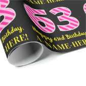 Fun Pink Stripes "63"; Happy 63rd Birthday; naam Cadeaupapier (Rol Hoek)