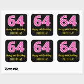 Fun Pink Stripes "64": Happy 64th Birthday + Name Vierkante Sticker (Vel)
