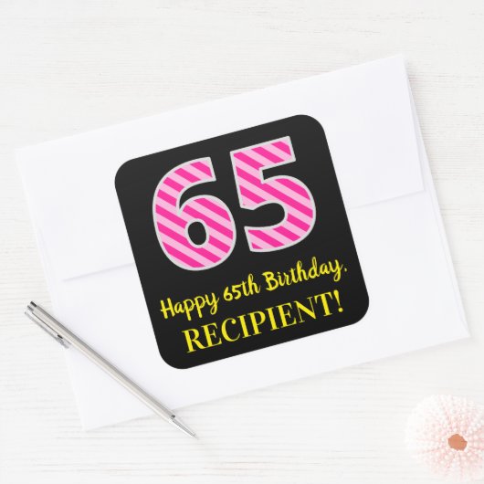 Fun Pink Stripes "65": Happy 65th Birthday + Name Vierkante Sticker (Envelop)