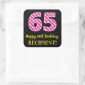 Fun Pink Stripes "65": Happy 65th Birthday + Name Vierkante Sticker (Tas)