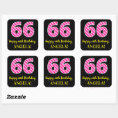 Fun Pink Stripes "66": Happy 66th Birthday + Name Vierkante Sticker (Vel)