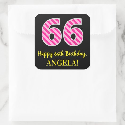 Fun Pink Stripes "66": Happy 66th Birthday + Name Vierkante Sticker (Tas)