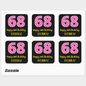 Fun Pink Stripes "68": Happy 68th Birthday + Name Vierkante Sticker (Vel)