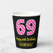 Fun Pink Stripes "69": Happy 69th Birthday + Name Papieren Bekers (Voorkant)