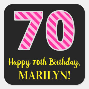 Fun Pink Stripes "70": Happy 70th Birthday + Name Vierkante Sticker