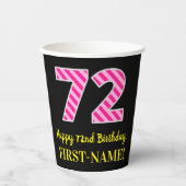 Fun Pink Stripes "72": Happy 72nd Birthday + Name Papieren Bekers (Voorkant)