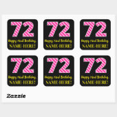 Fun Pink Stripes "72": Happy 72nd Birthday + Name Vierkante Sticker (Vel)