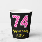 Fun Pink Stripes “74”: Happy 74th Birthday + Name Papieren Bekers (Voorkant)