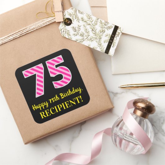 Fun Pink Stripes "75": Happy 75th Birthday + Name Vierkante Sticker (Geschenken)