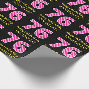 Fun Pink Stripes "76"; Happy 76th Birthday; naam Cadeaupapier
