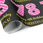 Fun Pink Stripes "78"; Happy 78th Birthday; naam Cadeaupapier (Rol Hoek)
