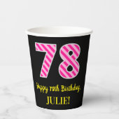 Fun Pink Stripes "78": Happy 78th Birthday + Name Papieren Bekers (Voorkant)