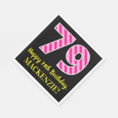 Fun Pink Stripes "79"; Happy 79th Birthday; naam Servet (Hoek)