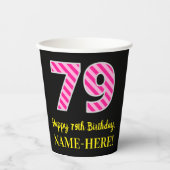 Fun Pink Stripes "79": Happy 79th Birthday + Name Papieren Bekers (Voorkant)