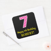 Fun Pink Stripes "7": Happy 7th Birthday + naam Vierkante Sticker (Envelop)