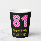 Fun Pink Stripes "81": Happy 81st Birthday + Name Papieren Bekers (Voorkant)